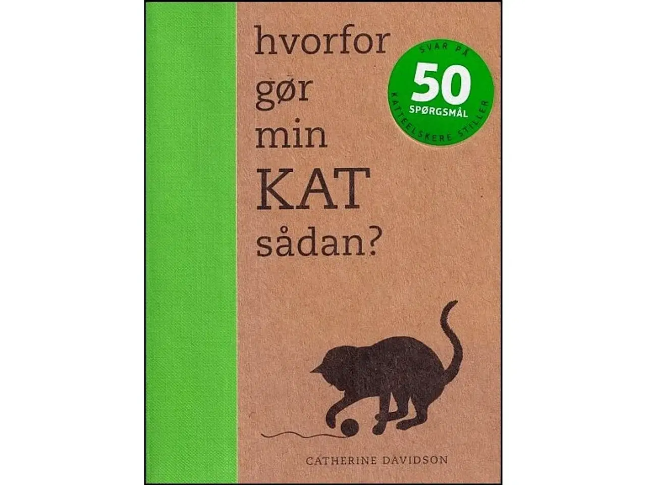 Billede 1 - Hvorfor gør min kat sådan?