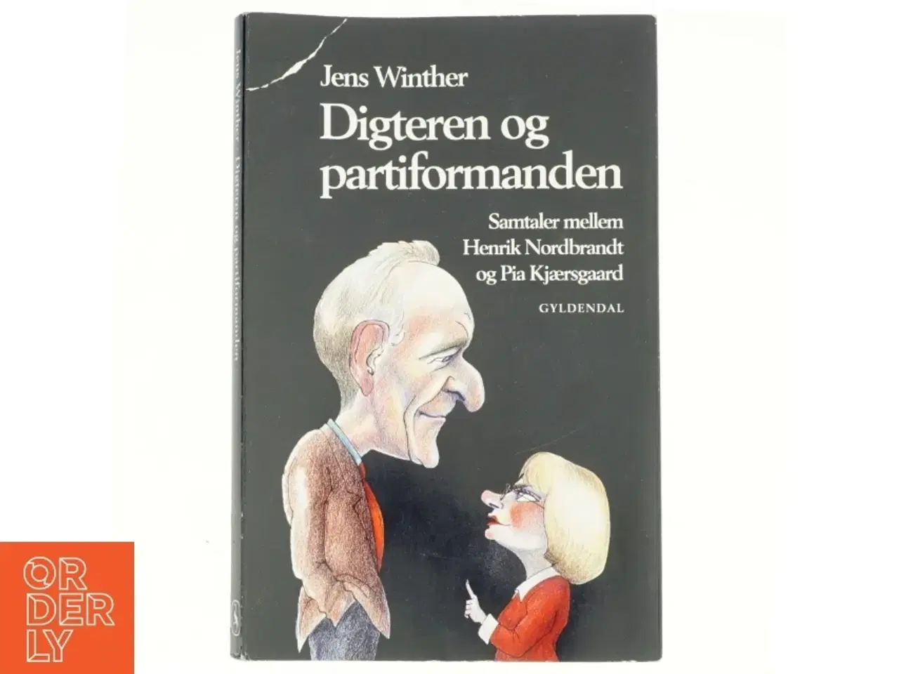 Billede 1 - Digteren og partiformanden : samtaler mellem Henrik Nordbrandt og Pia Kjærsgaard (Bog)