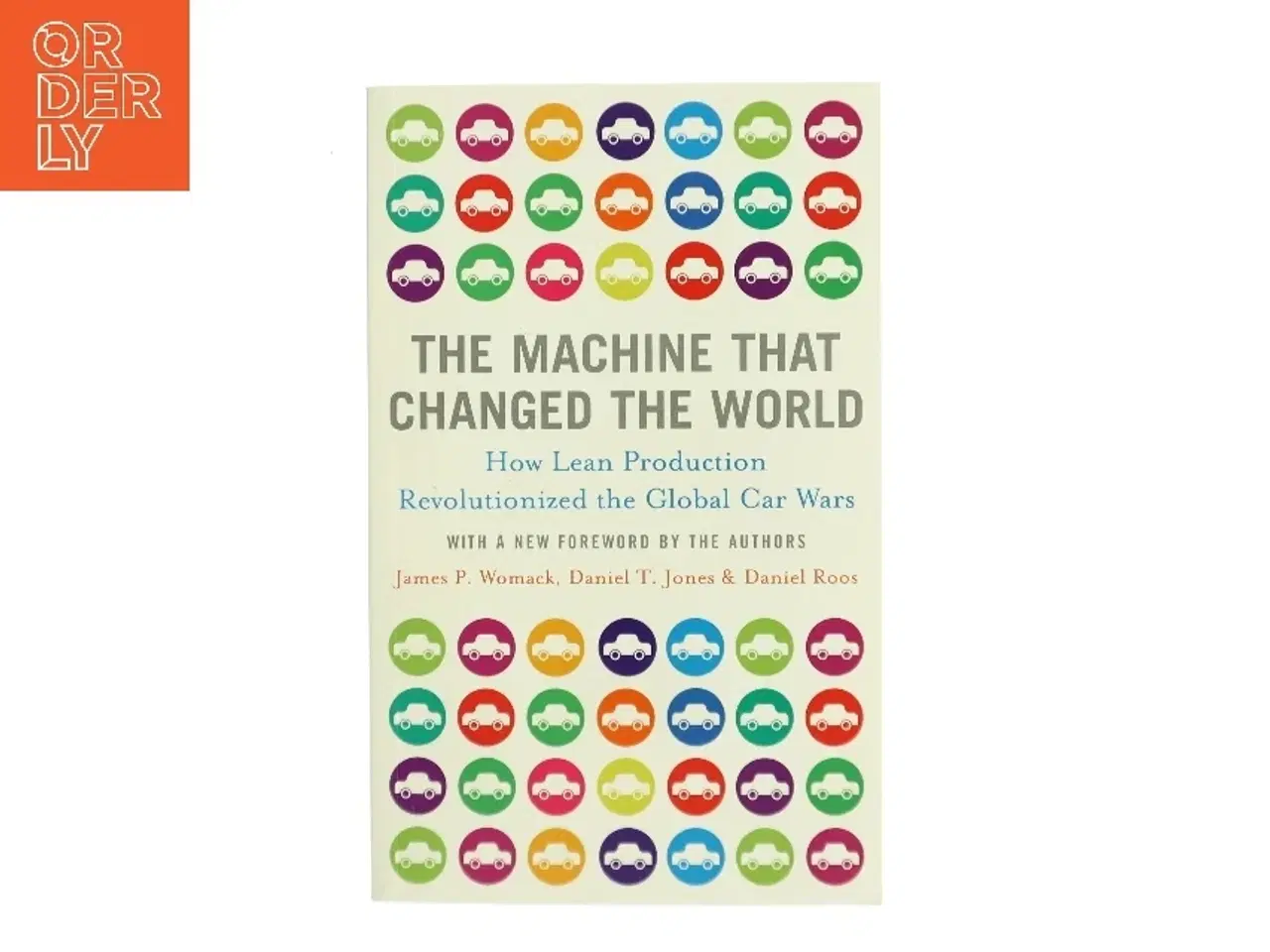 Billede 1 - The machine that changed the world : the story of lean production, Toyota's secret weapon in the global car wars that is revolutionizing world ind