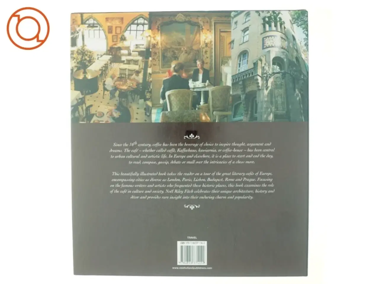 Billede 3 - The Grand Literary Cafés of Europe af Noel Riley Fitch (Bog)