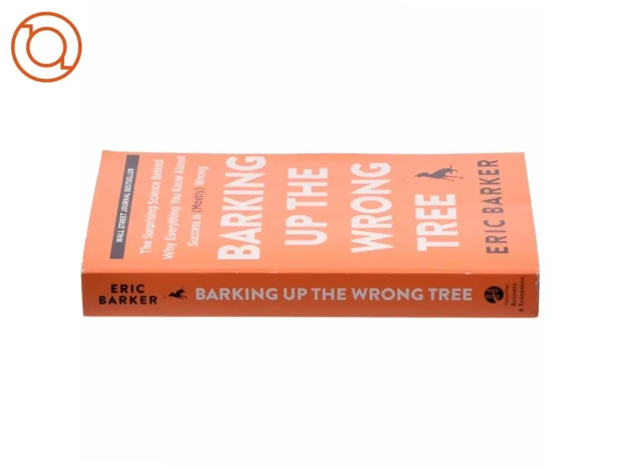 Billede 2 - Barking Up the Wrong Tree af Eric Barker (Bog)