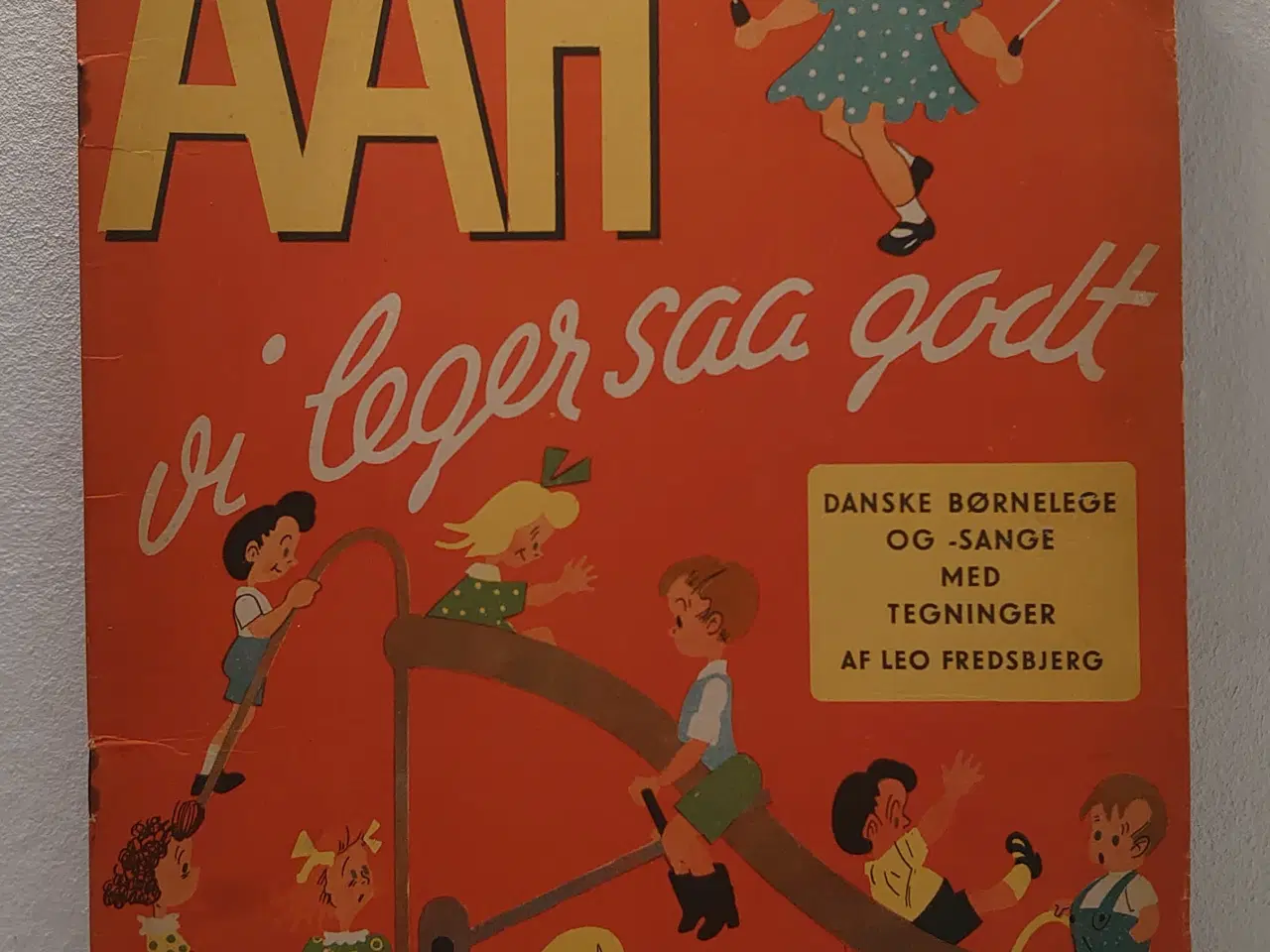 Billede 1 - "AHH vi leger saa godt" ill.Leo Fredsbjerg.Ca.1950