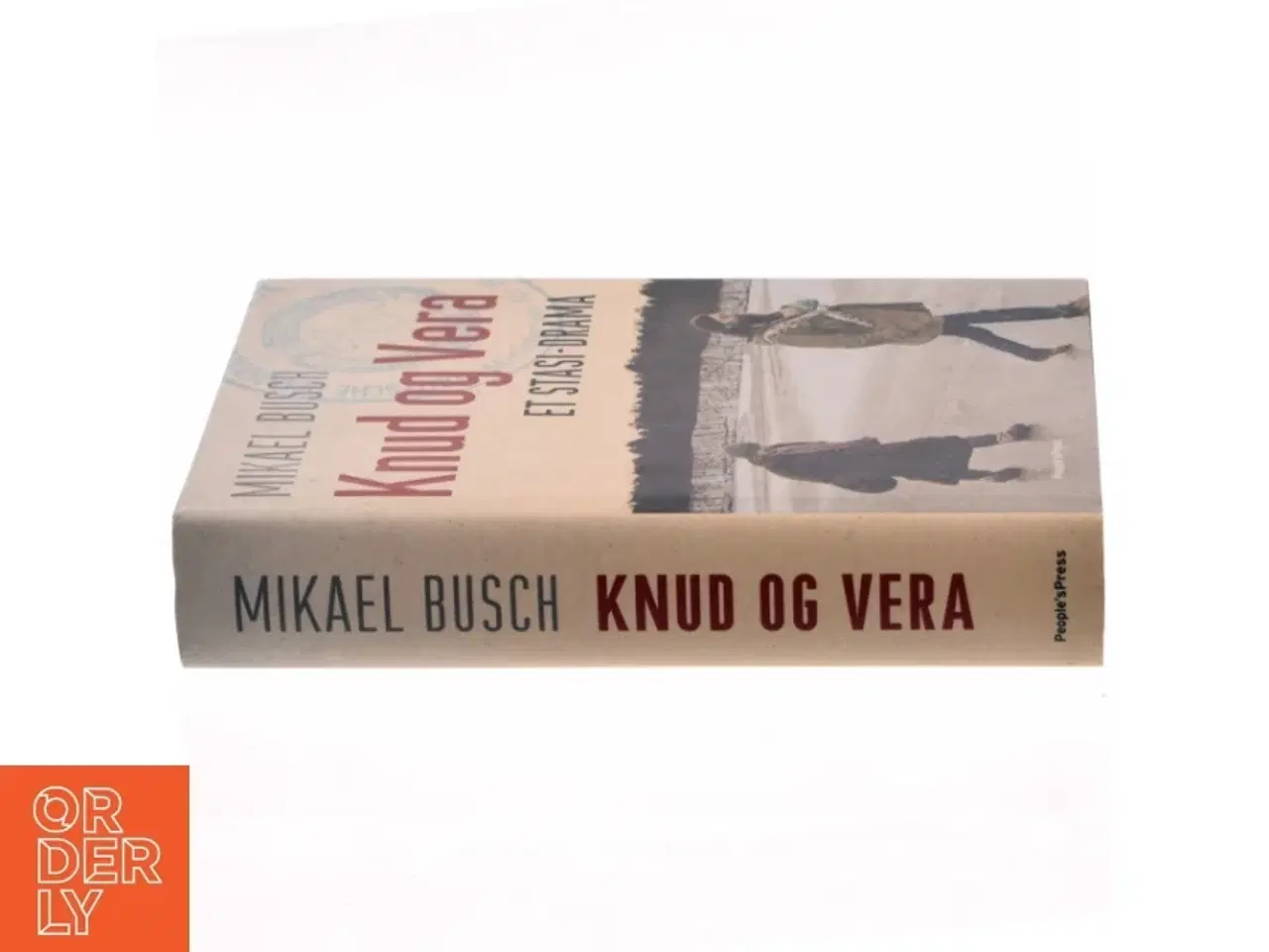 Billede 2 - Knud og Vera : et Stasi-drama af Mikael Busch (Bog)