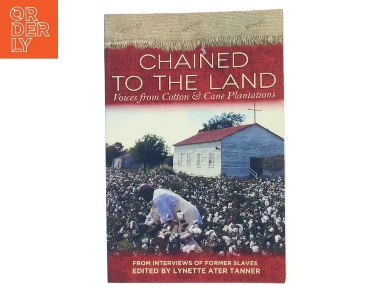 Billede 1 - Chained to the Land af Lynette Ater Tanner (Bog)