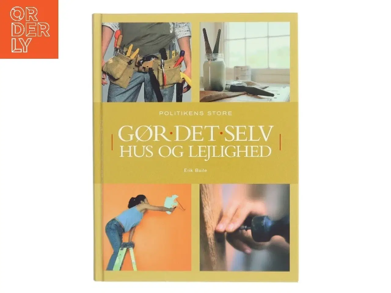 Billede 1 - Politikens store gør det selv hus og lejlighed af Erik Boile (Bog)