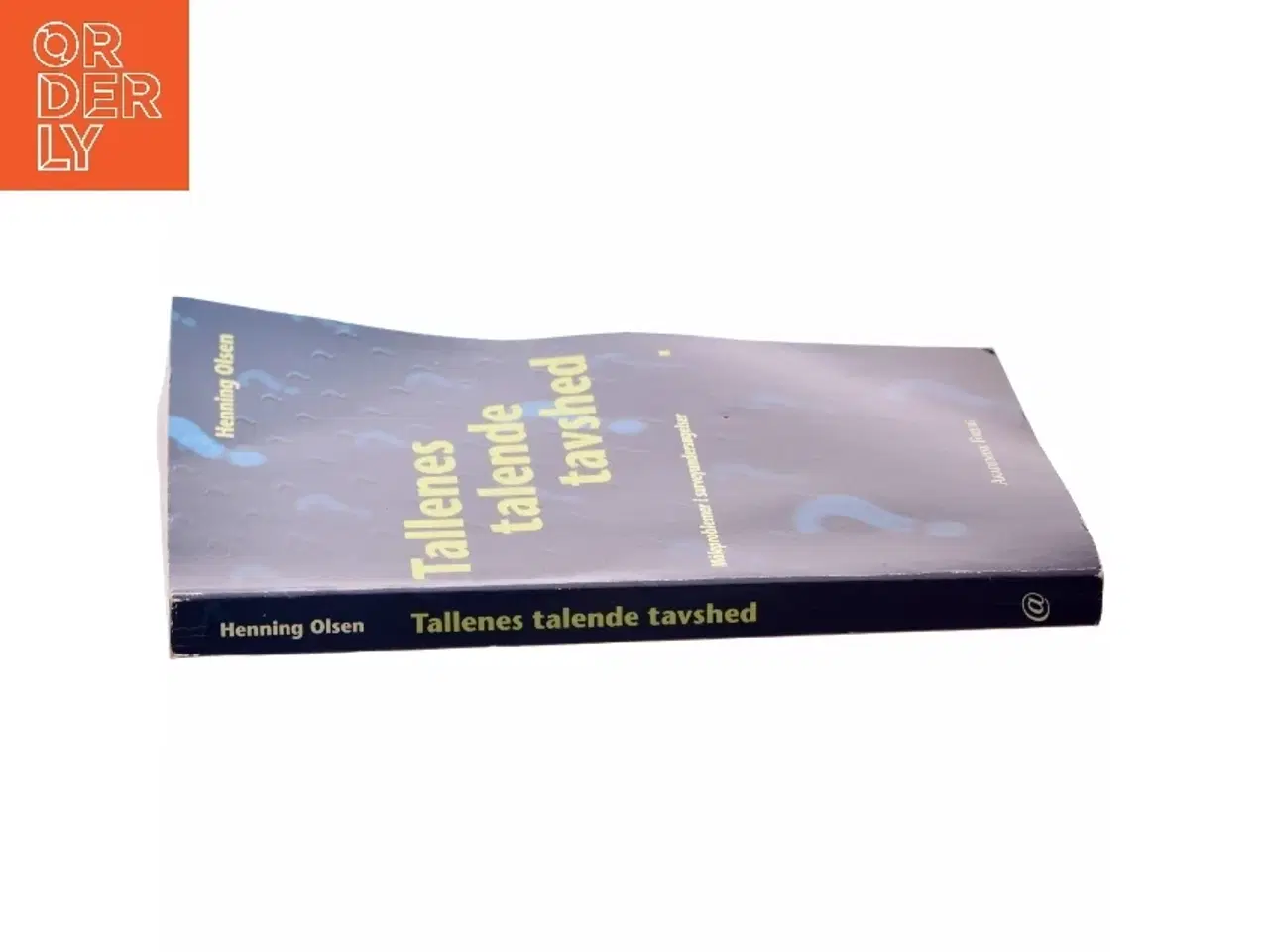 Billede 2 - Tallenes talende tavshed : måleproblemer i surveyundersøgelser (Måleproblemer) af Henning Olsen (f. 1943) (Bog)