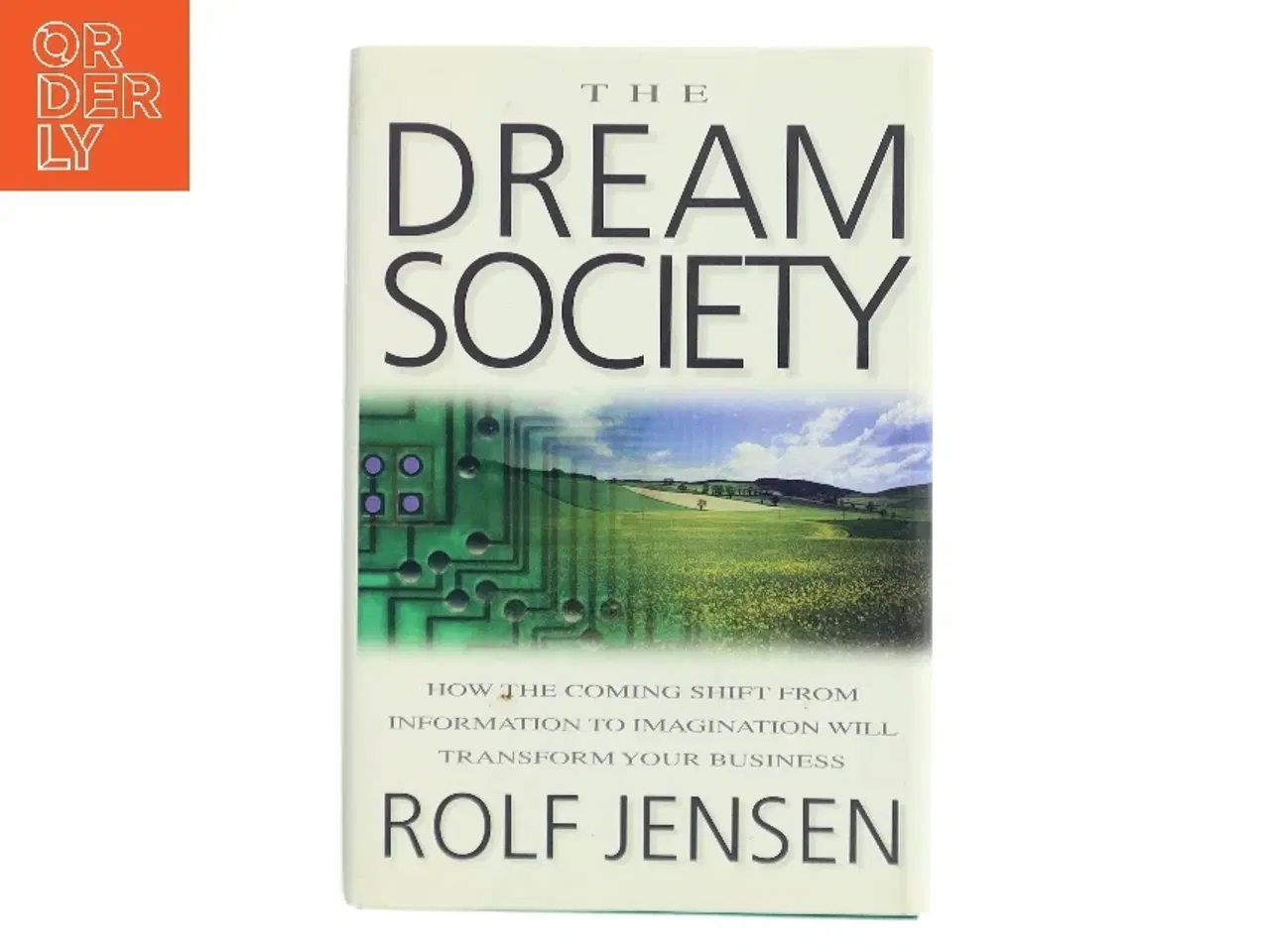 Billede 1 - The Dream Society af Rolf Jensen (Bog)
