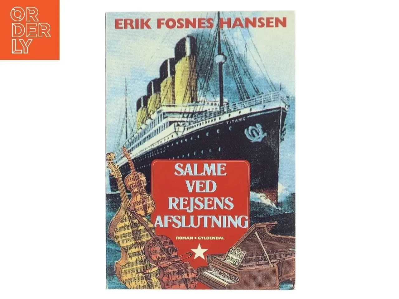 Billede 1 - Salme ved rejsens afslutning af Erik Fosnes Hansen (Bog)