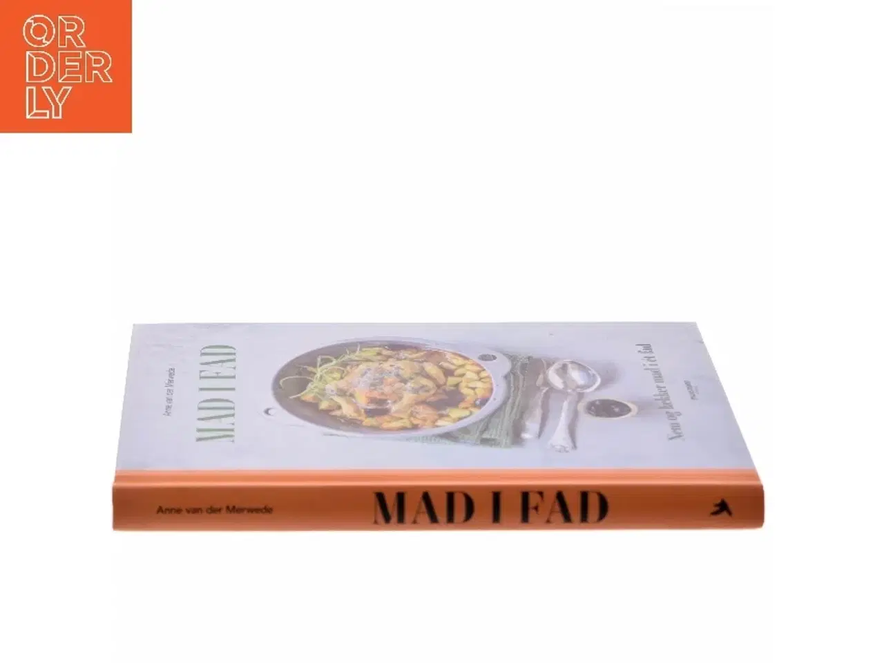 Billede 2 - Mad i fad : nem og lækker mad i ét fad af Anne van der Merwede (Bog)