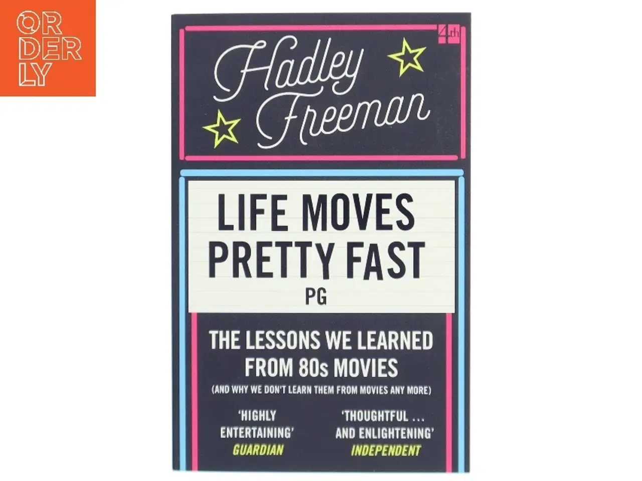 Billede 1 - Life Moves Pretty Fast af Hadley Freeman (Bog)