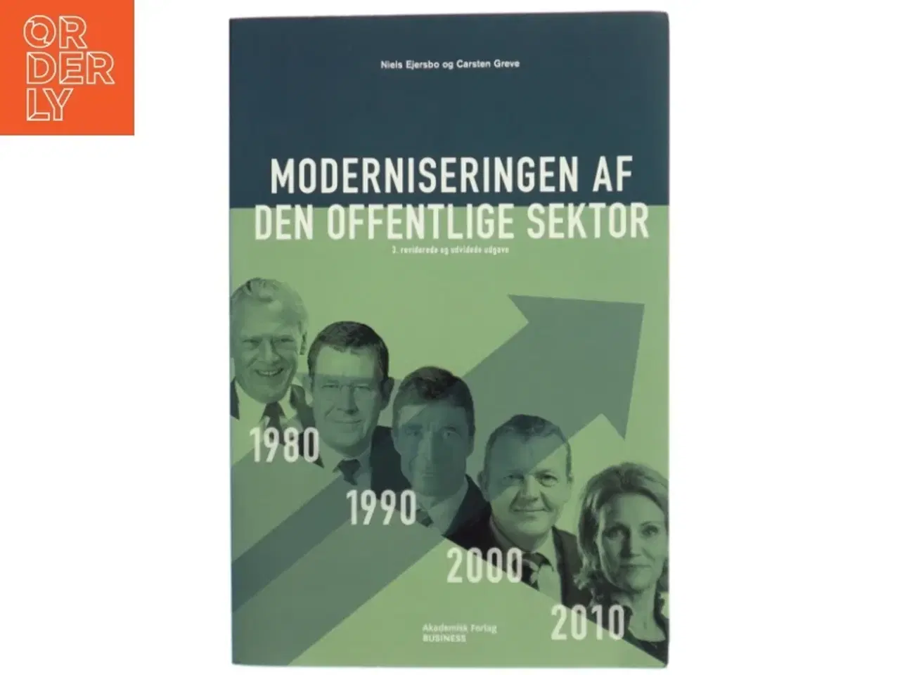 Billede 1 - Moderniseringen af den offentlige sektor af Niels Ejersbo, Carsten Greve (Bog)