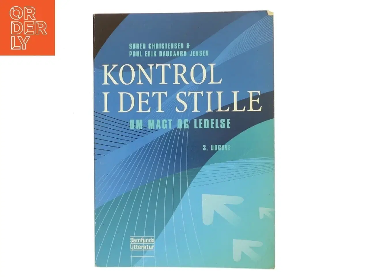 Billede 1 - Kontrol i det stille : om magt og ledelse (Bog)