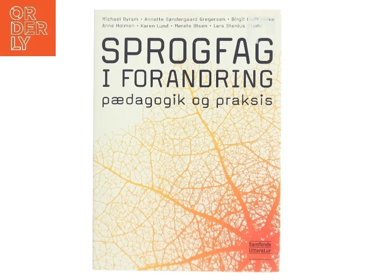 Billede 1 - Sprogfag i forandring : pædagogik og praksis (Bog)