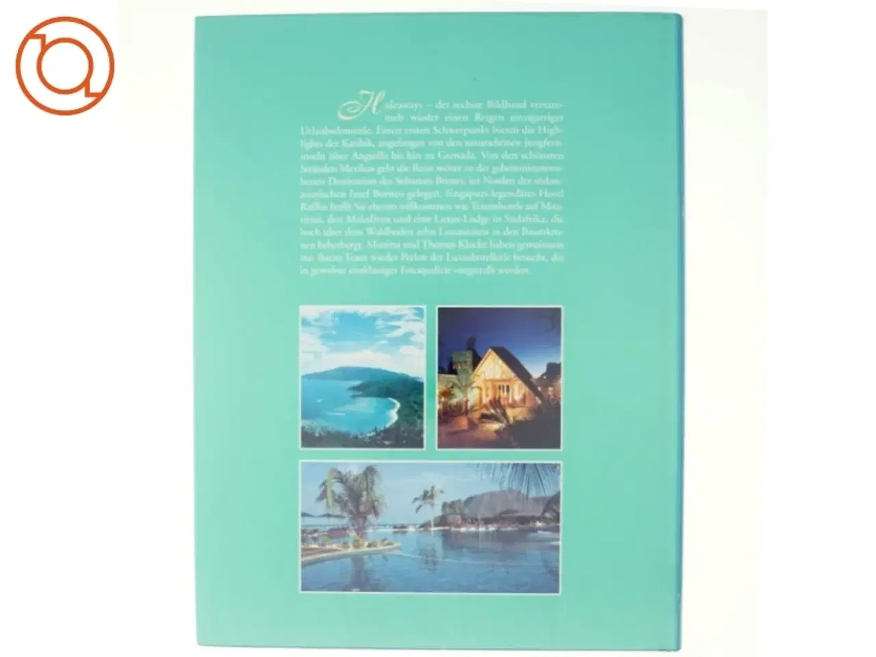 Billede 3 - Hidaways, the world&#180;s most beautiful hotels and destinations
