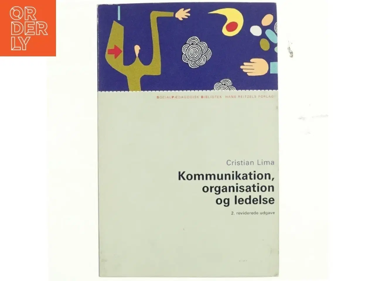 Billede 1 - Kommunikation, organisation og ledelse af Cristian Lima (Bog)
