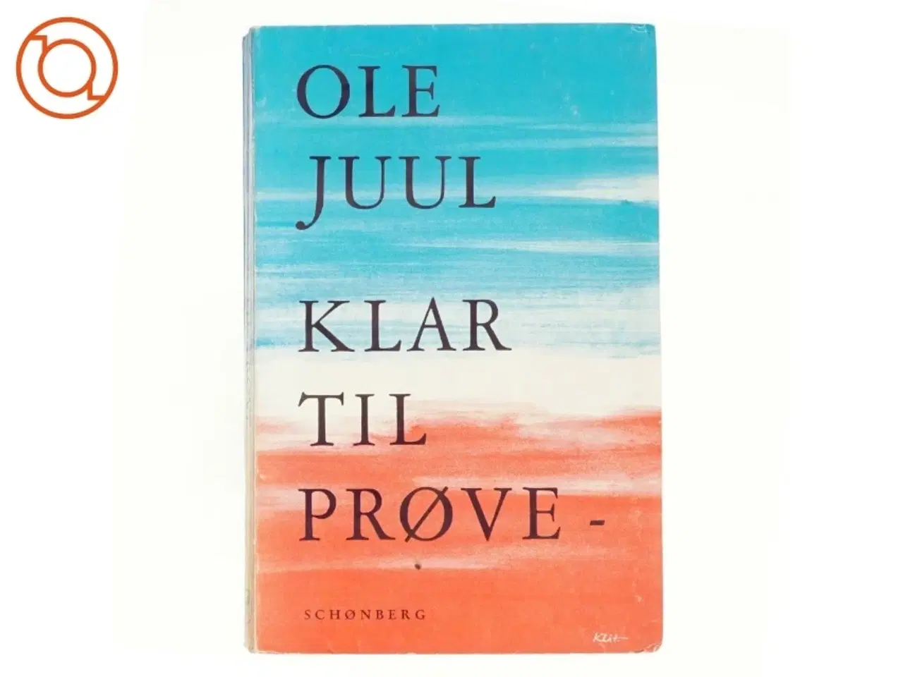 Billede 1 - Klar til Prøve af Ole Juul