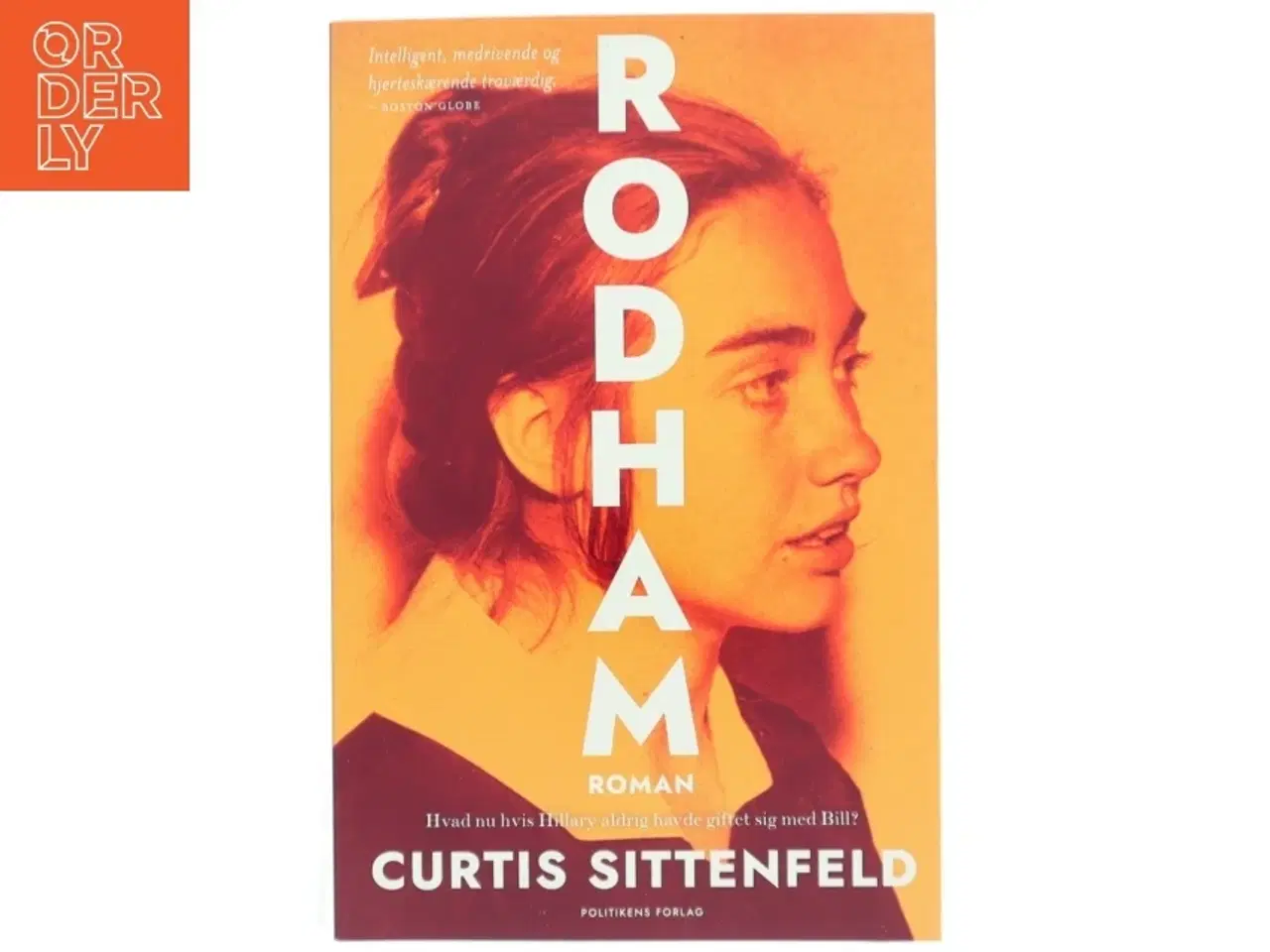 Billede 1 - Rodham : en roman af Curtis Sittenfeld (Bog)