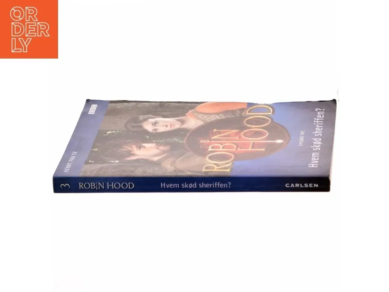 Billede 2 - Robin Hood. Episode 3, Hvem skød sheriffen? (Bog)