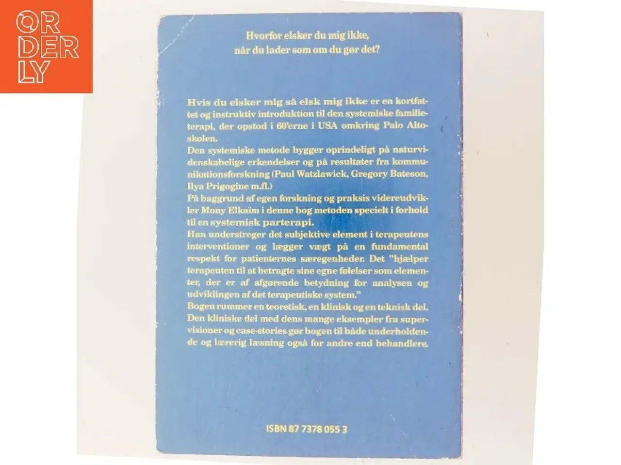 Billede 3 - Hvis Du Elsker Mig Så Elsk Mig Ikke af Mony Elkaïm (Bog)