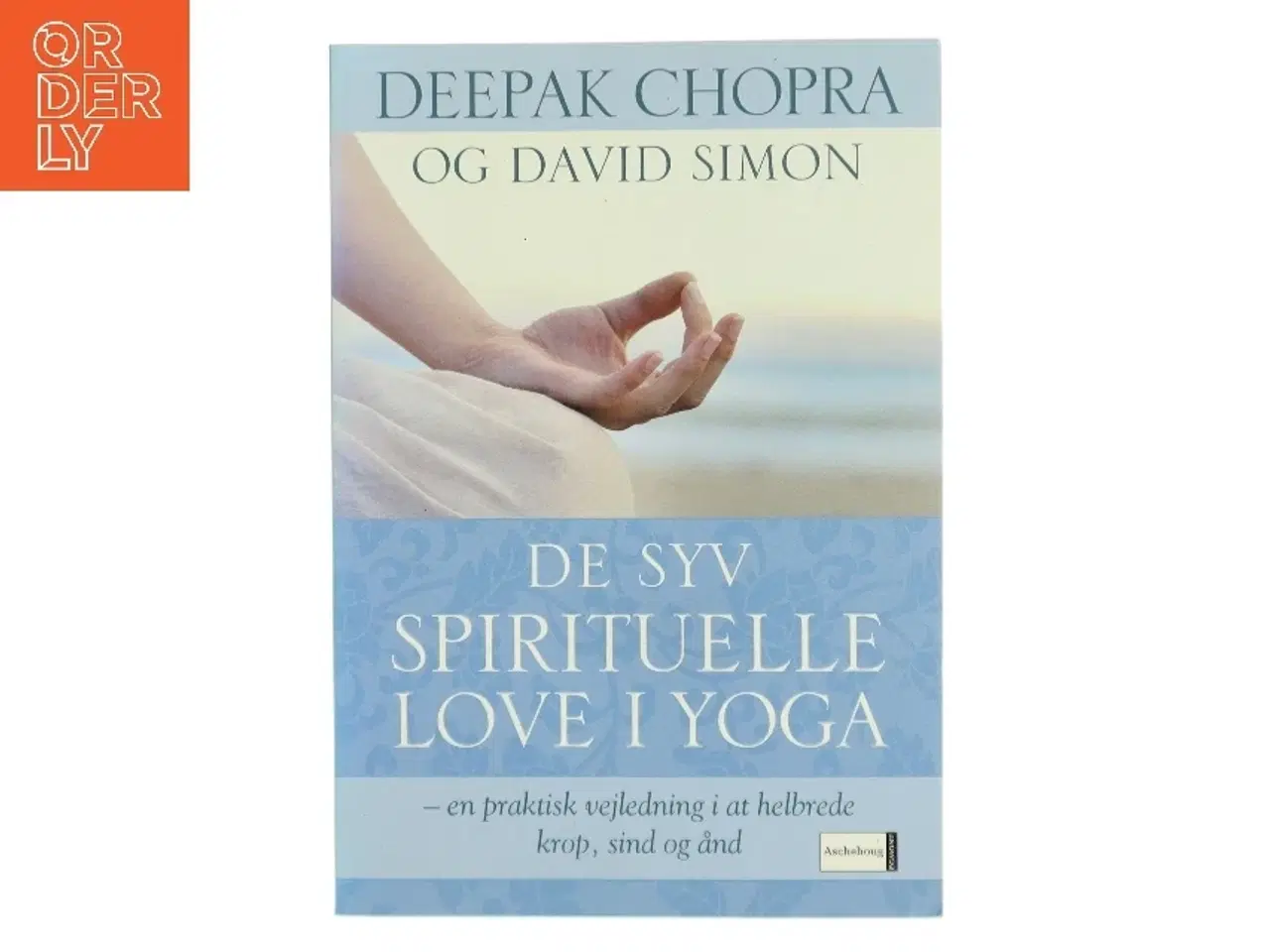 Billede 1 - Ubrugt bog, ny, de  syv spirituelle love i yoga : en praktisk vejledning i at helbrede krop, sind og ånd (Bog)