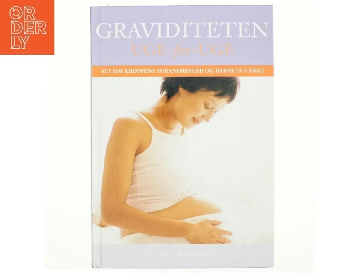 Billede 1 - Graviditeten uge for uge af Adam MacDougall (Bog)