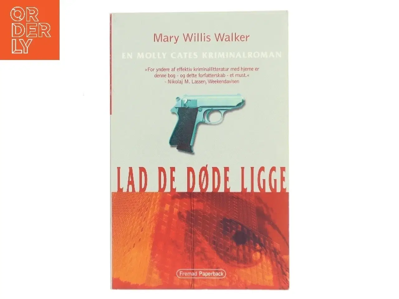 Billede 1 - Lad de døde ligge af Mary Willis Walker (Bog)