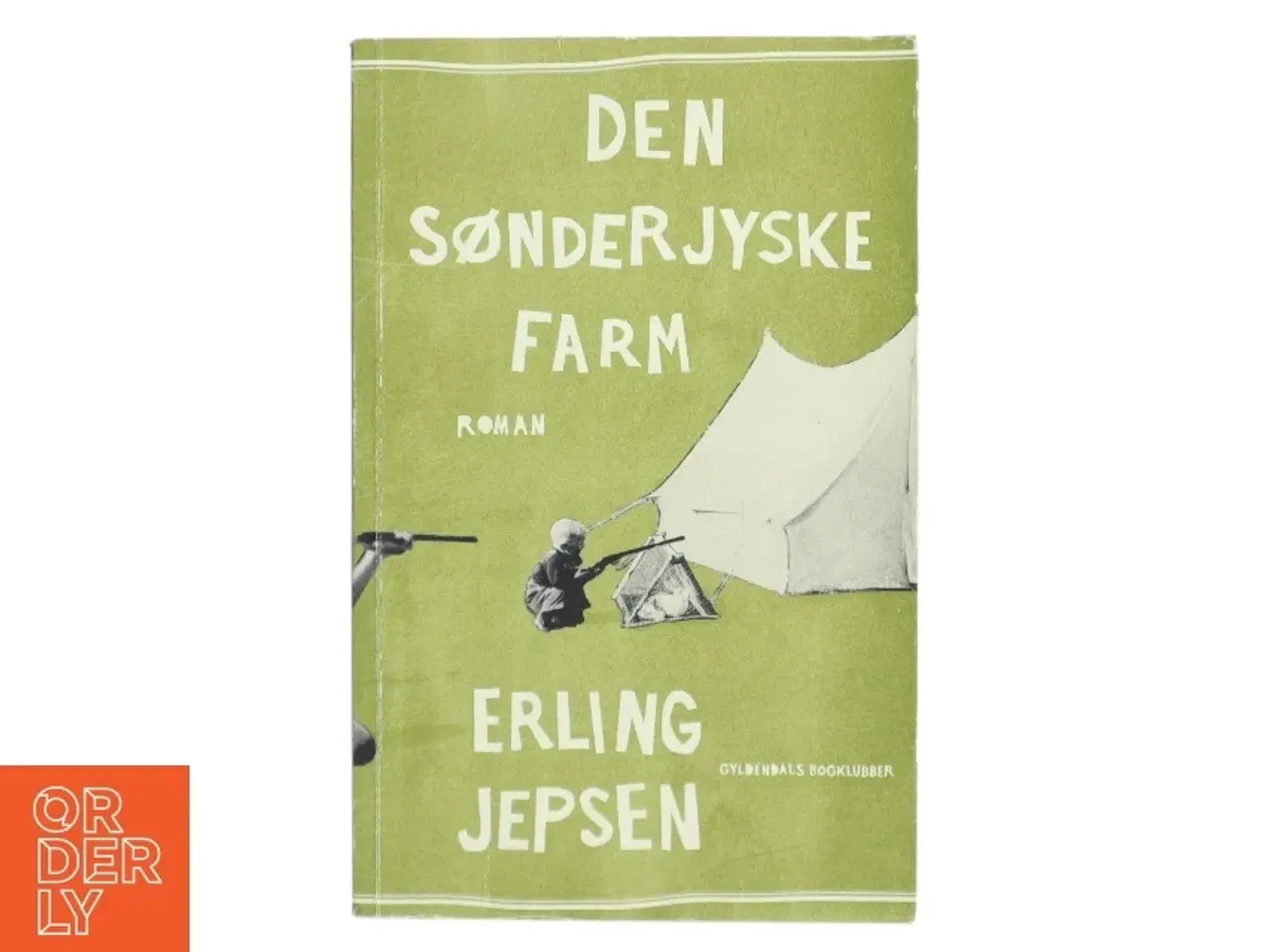 Billede 1 - Den sønderjyske farm : roman af Erling Jepsen (f. 1956) (Bog)