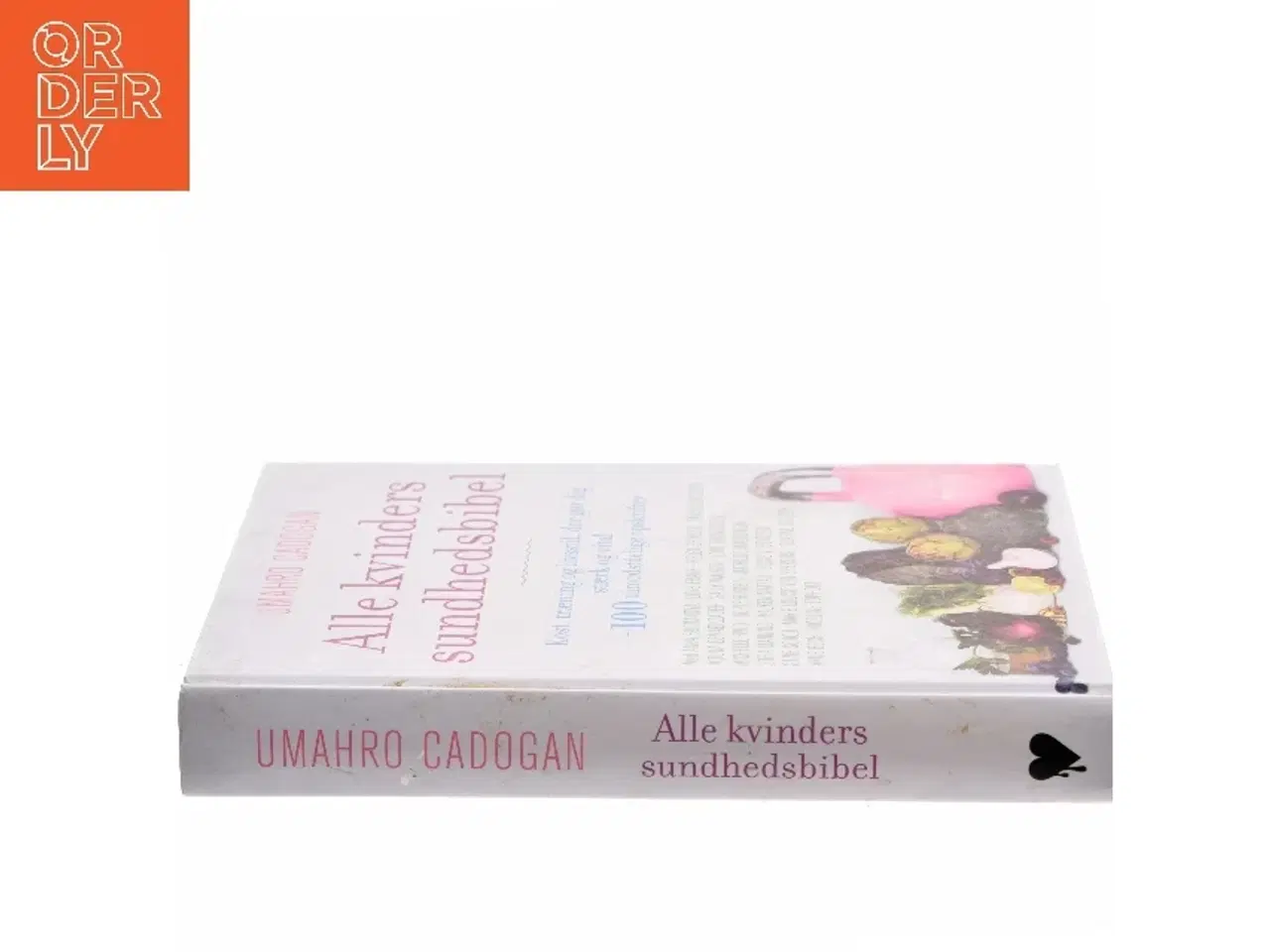 Billede 2 - Alle kvinders sundhedsbibel : kost, træning og livsstil, der gør dig stærk og vital + 100 uimodståelige opskrifter af Oscar Umahro