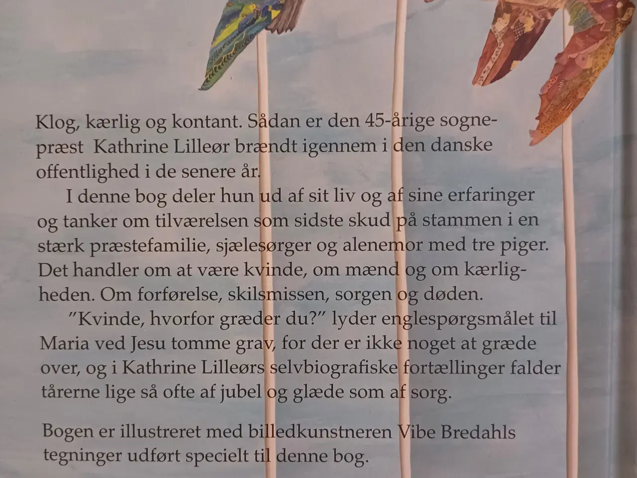 Billede 3 - "Kvinde, hvorfor græder du" af Kathrine Lilleør