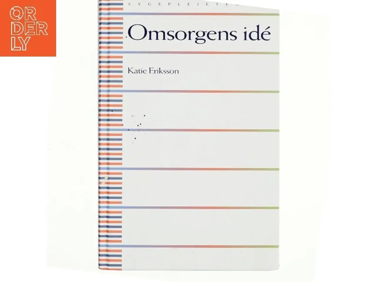 Billede 1 - Omsorgens idé af Katie Eriksson (Bog)