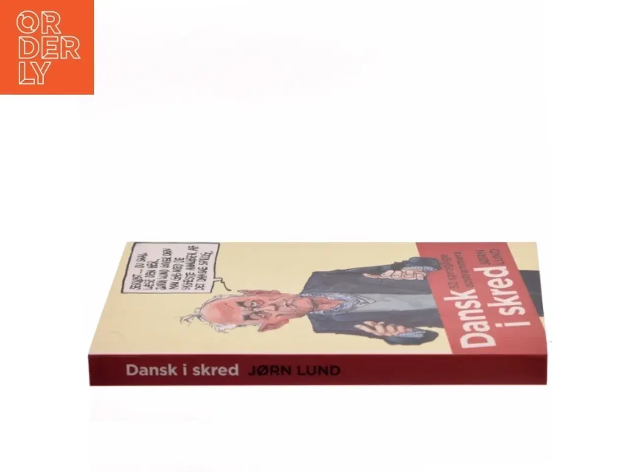Billede 2 - Dansk i skred : 52 sproglige opstrammere af Jørn Lund (f. 1946) (Bog)