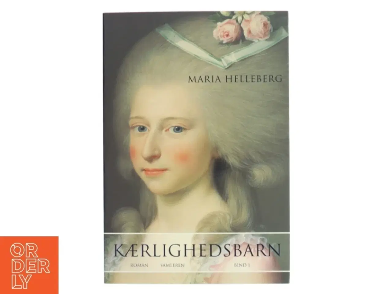 Billede 1 - Kærlighedsbarn : roman. Bind 2 af Maria Helleberg (Bog)