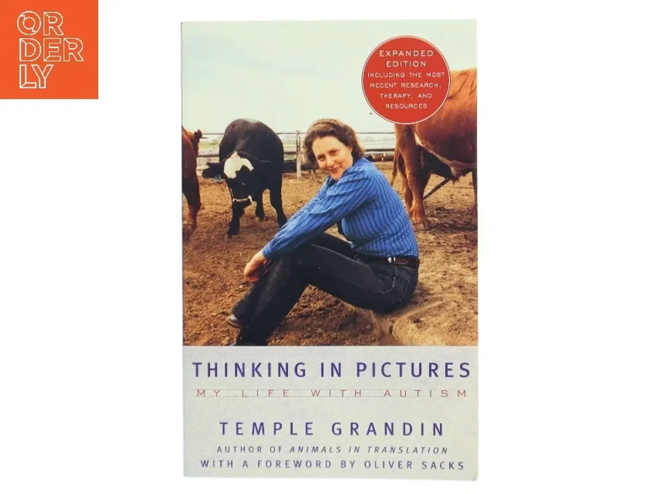 Billede 1 - Thinking in pictures : and other reports from my life with autism af Temple Grandin (Bog)