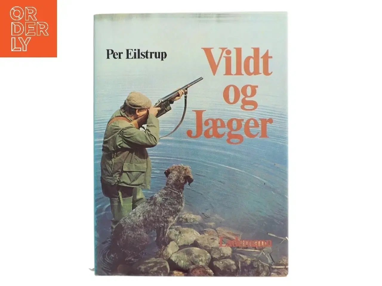 Billede 1 - Vildt og Jæger af Per Eilstrup (Bog)