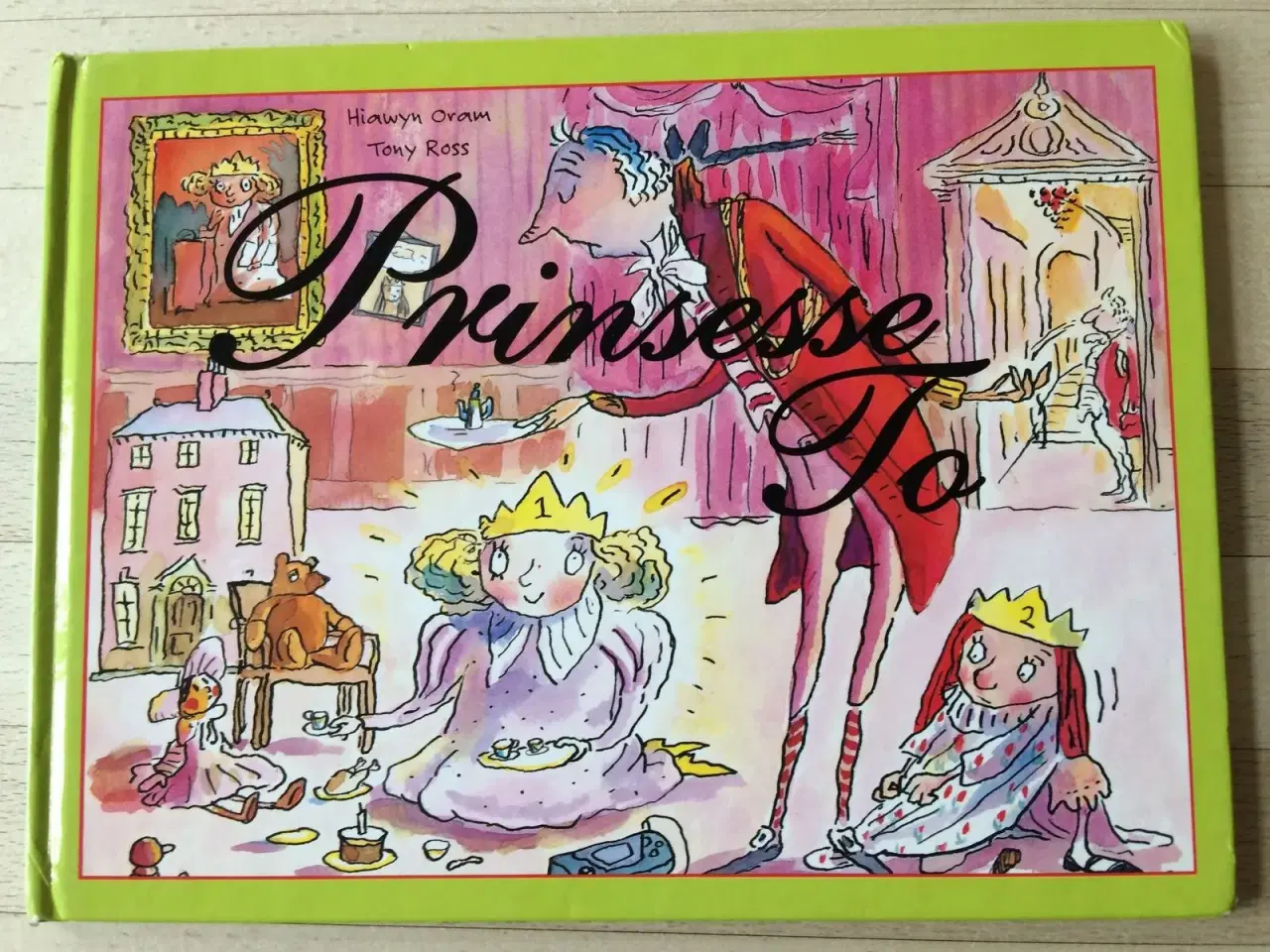 Billede 1 - Prinsesse To, Hiawyn Oram