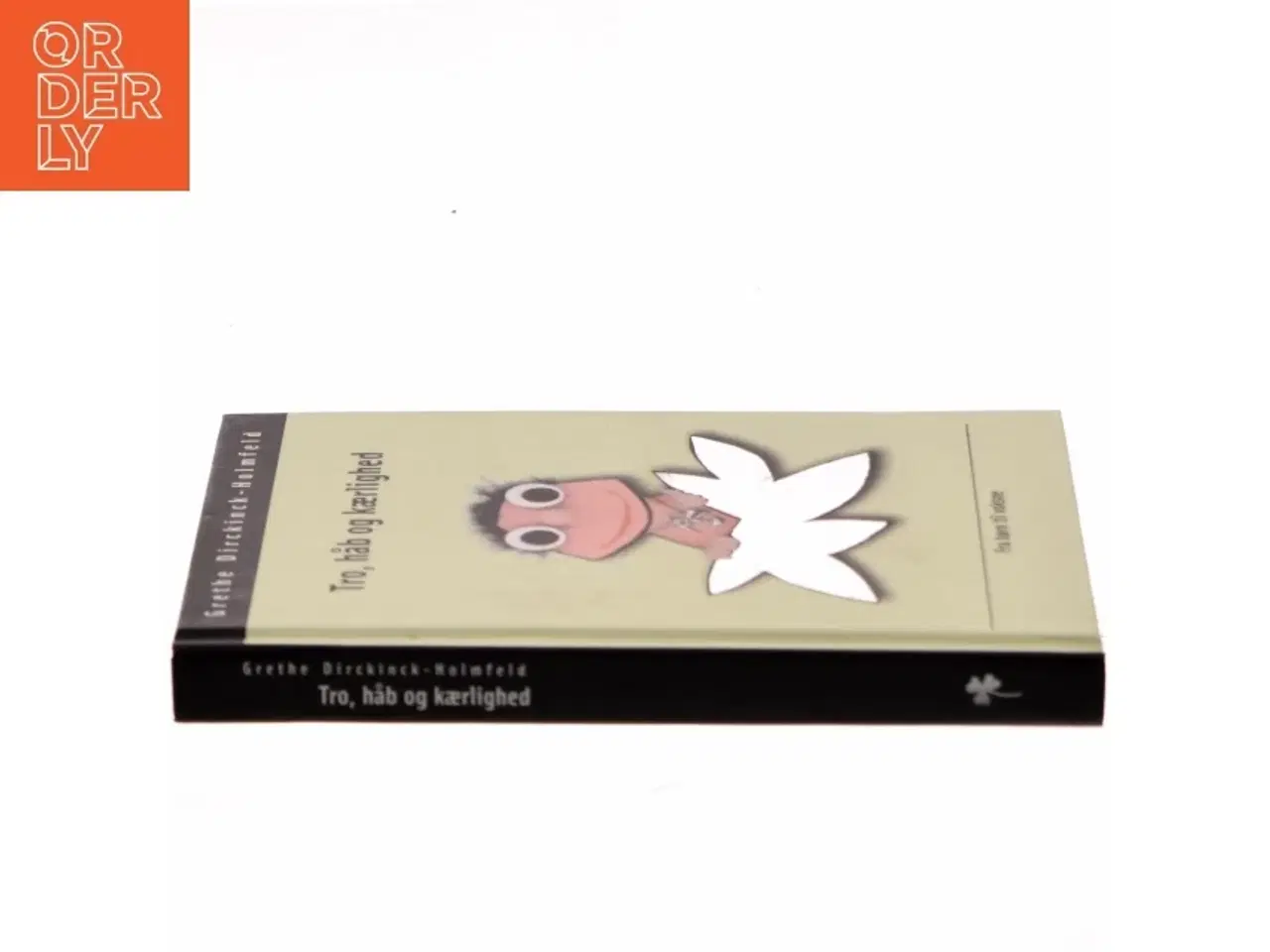 Billede 2 - Tro, håb og kærlighed af Grethe Dirckinck-Holmfeld (Bog)