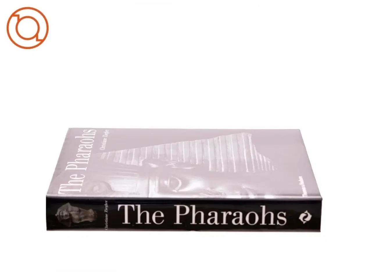 Billede 2 - The Pharaohs af Christiane Ziegler (Bog)