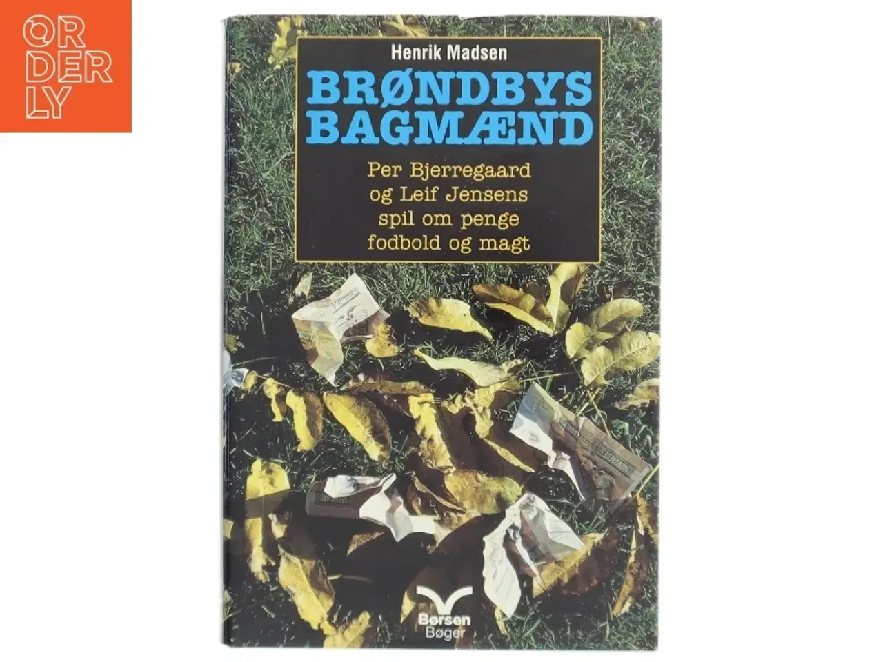 Billede 1 - Brøndbys Bagmænd af Henrik Madsen fra Børsen Bøger