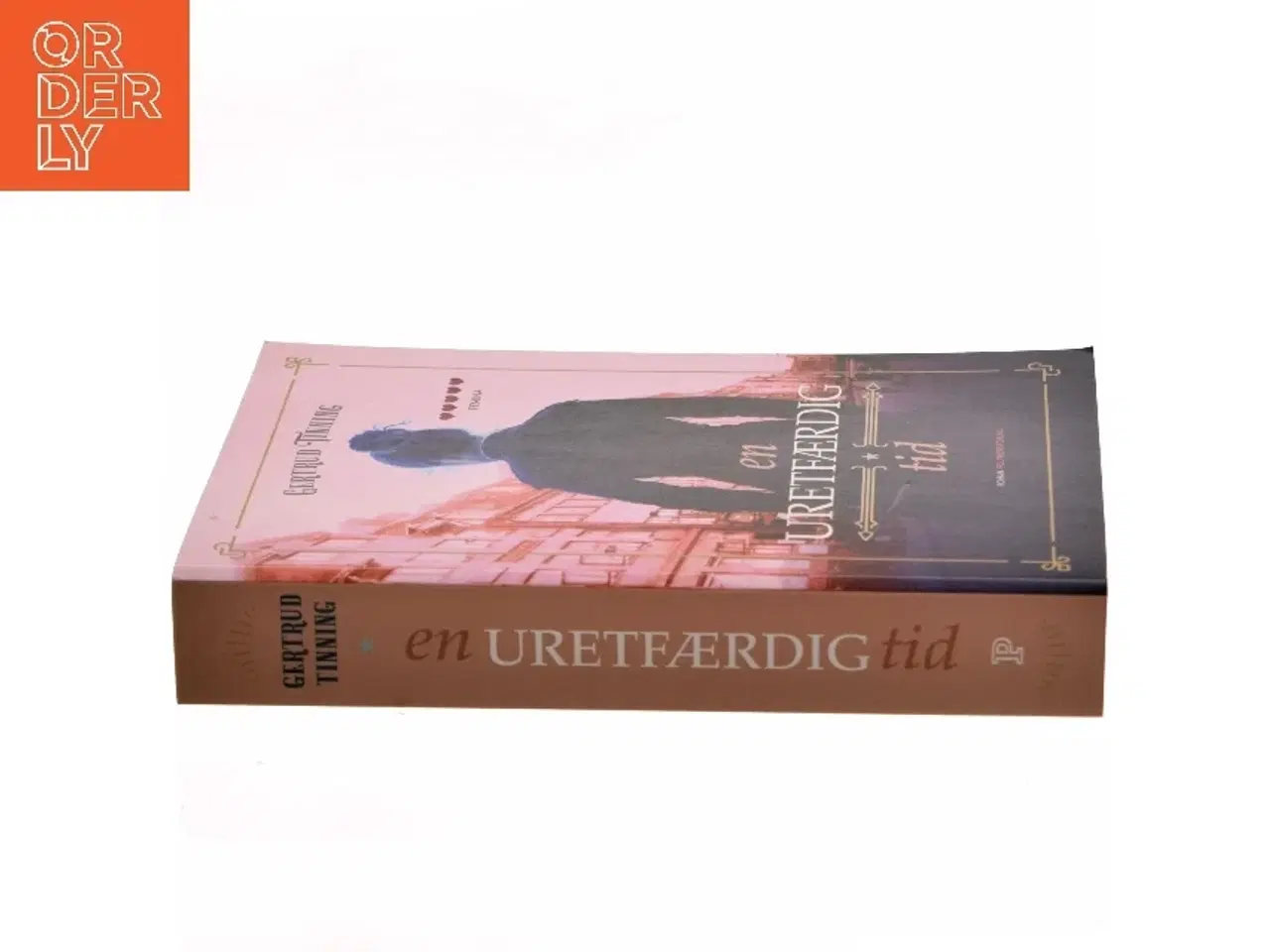 Billede 2 - En uretfærdig tid af Gertrud Tinning (Bog)