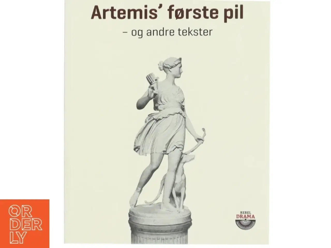 Billede 1 - Artemis&#39; første pil og andre tekster af Gritt Uldall-Jessen (Bog)