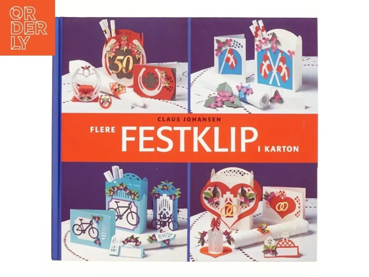 Billede 1 - Flere festklip i karton af Claus Johansen (f. 1944) (Bog)