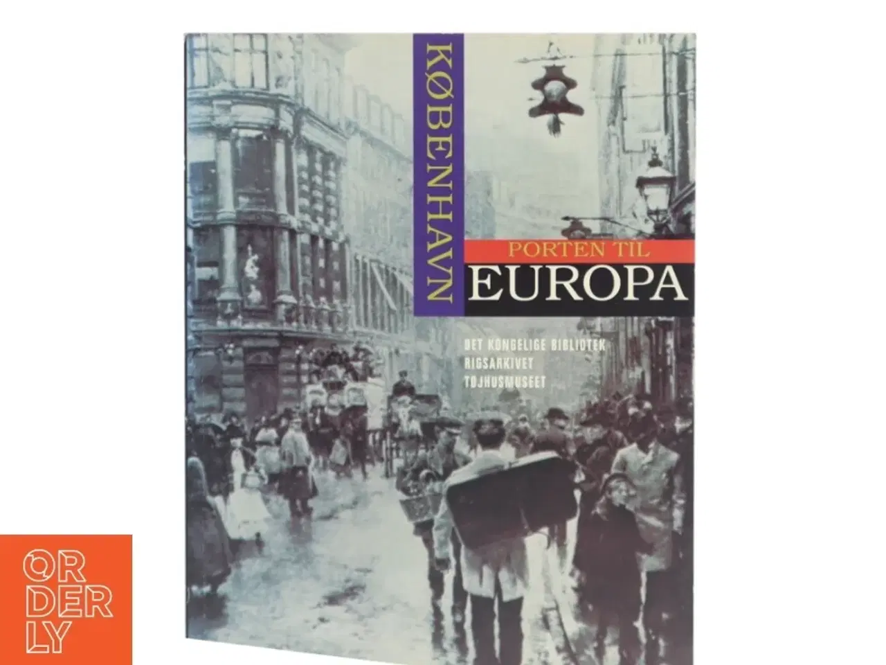 Billede 1 - København - Porten til Europa af Det Kongelige Bibliotek (Bog)