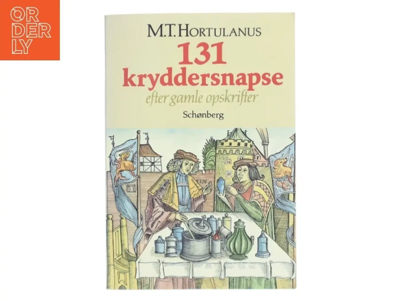 Billede 1 - 131 kryddersnapse af M.T. Hortulanus (Bog)
