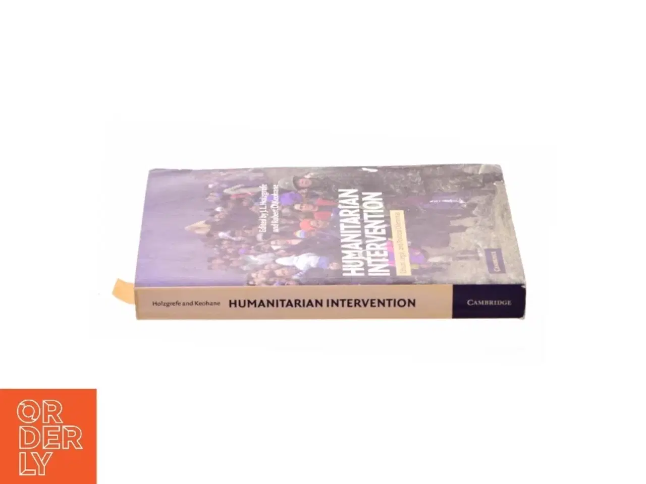 Billede 3 - Humanitarian Intervention: Ethical, Legal and Political Dilemmas af Holzgrefe, J. L. / Keohane, Robert O. (Bog)