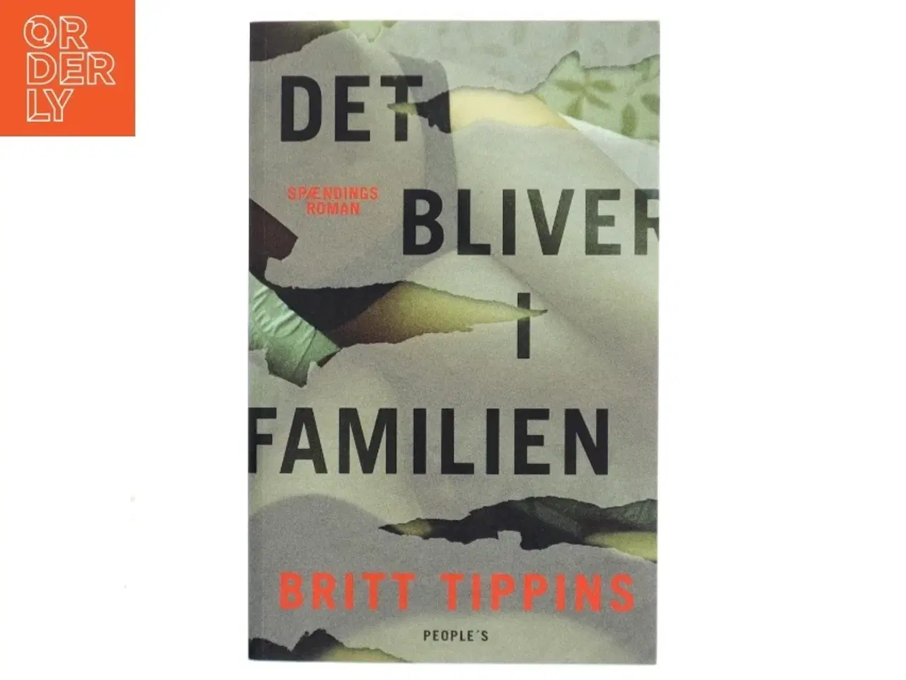 Billede 1 - Det bliver i familien : spændingsroman af Britt Tippins (f. 1971) (Bog)
