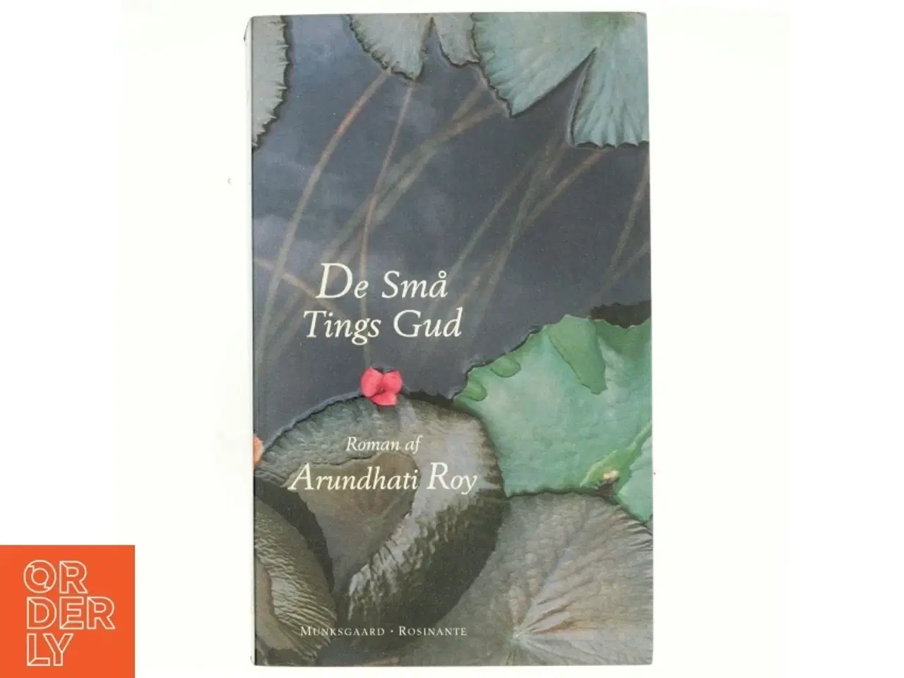 Billede 1 - De små tings gud : roman af Arundhati Roy (Bog)