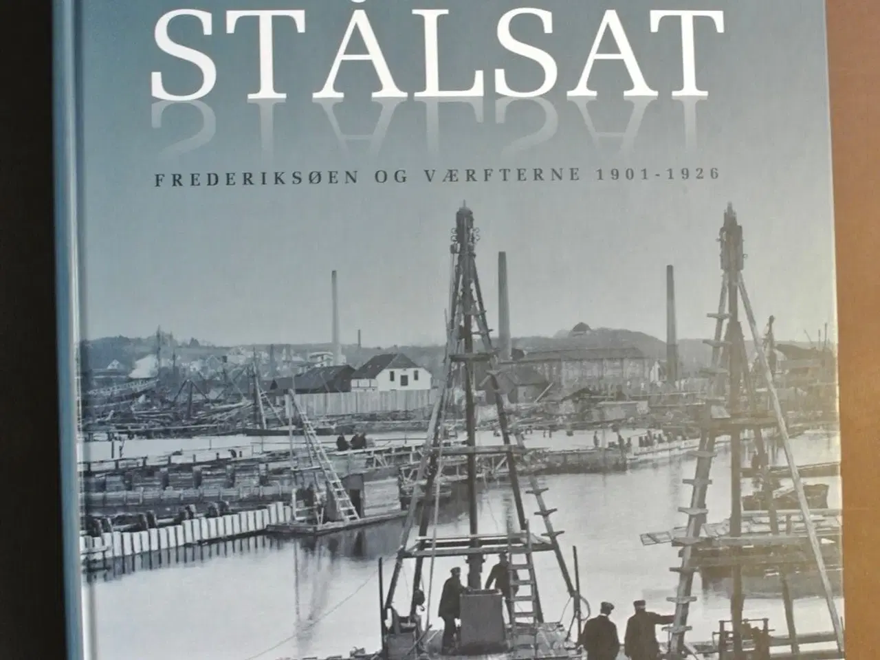 Billede 1 - stålsat - frederiksøen og værfterne 1901-1926, af 