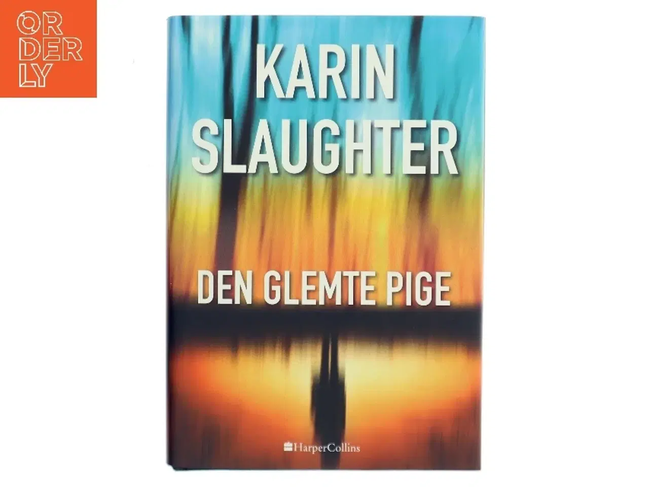 Billede 1 - Den glemte pige af Karin Slaughter (Bog)