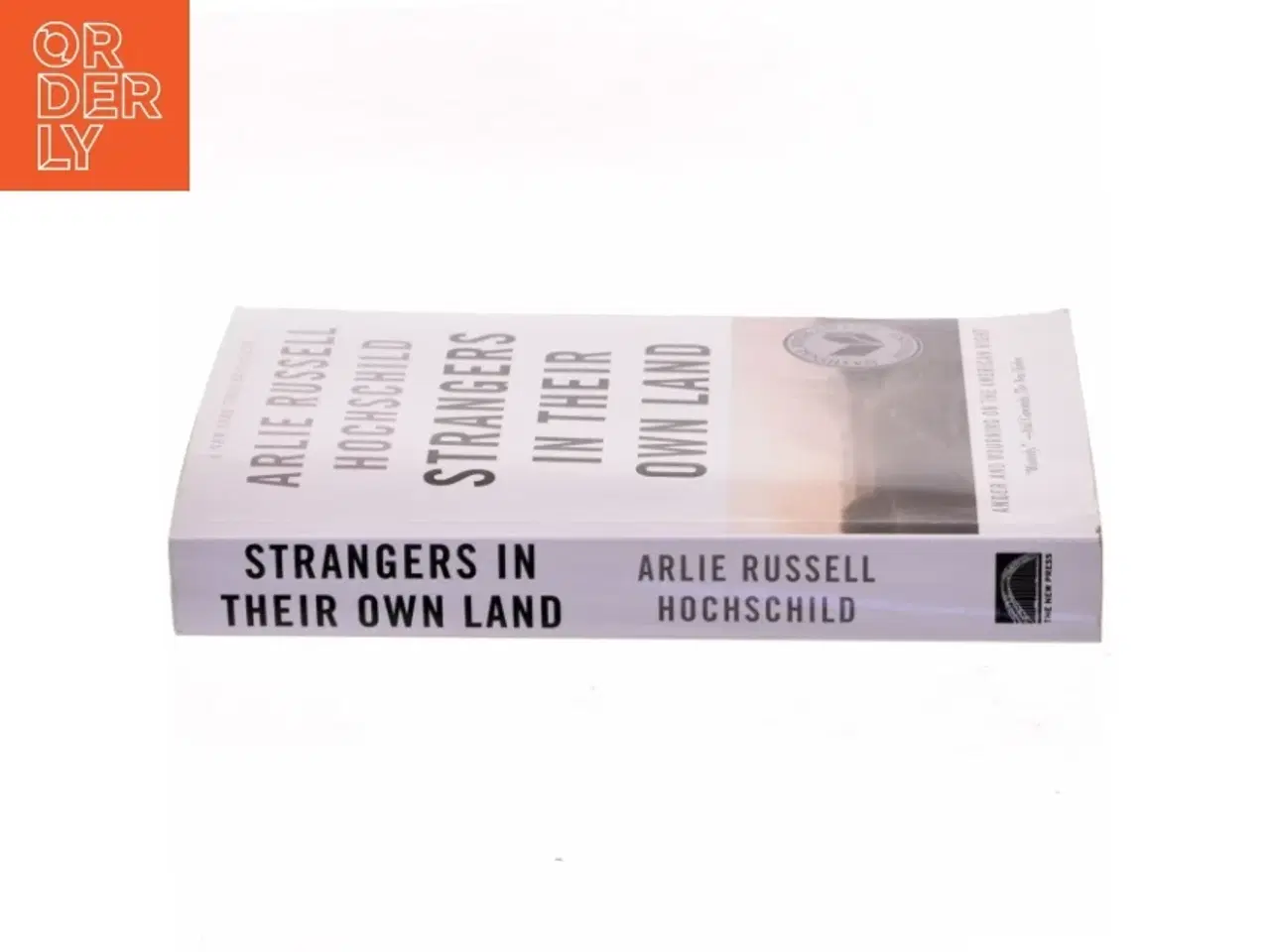 Billede 2 - Strangers in their own land : anger and mourning on the American right af Arlie Russell Hochschild (Bog)