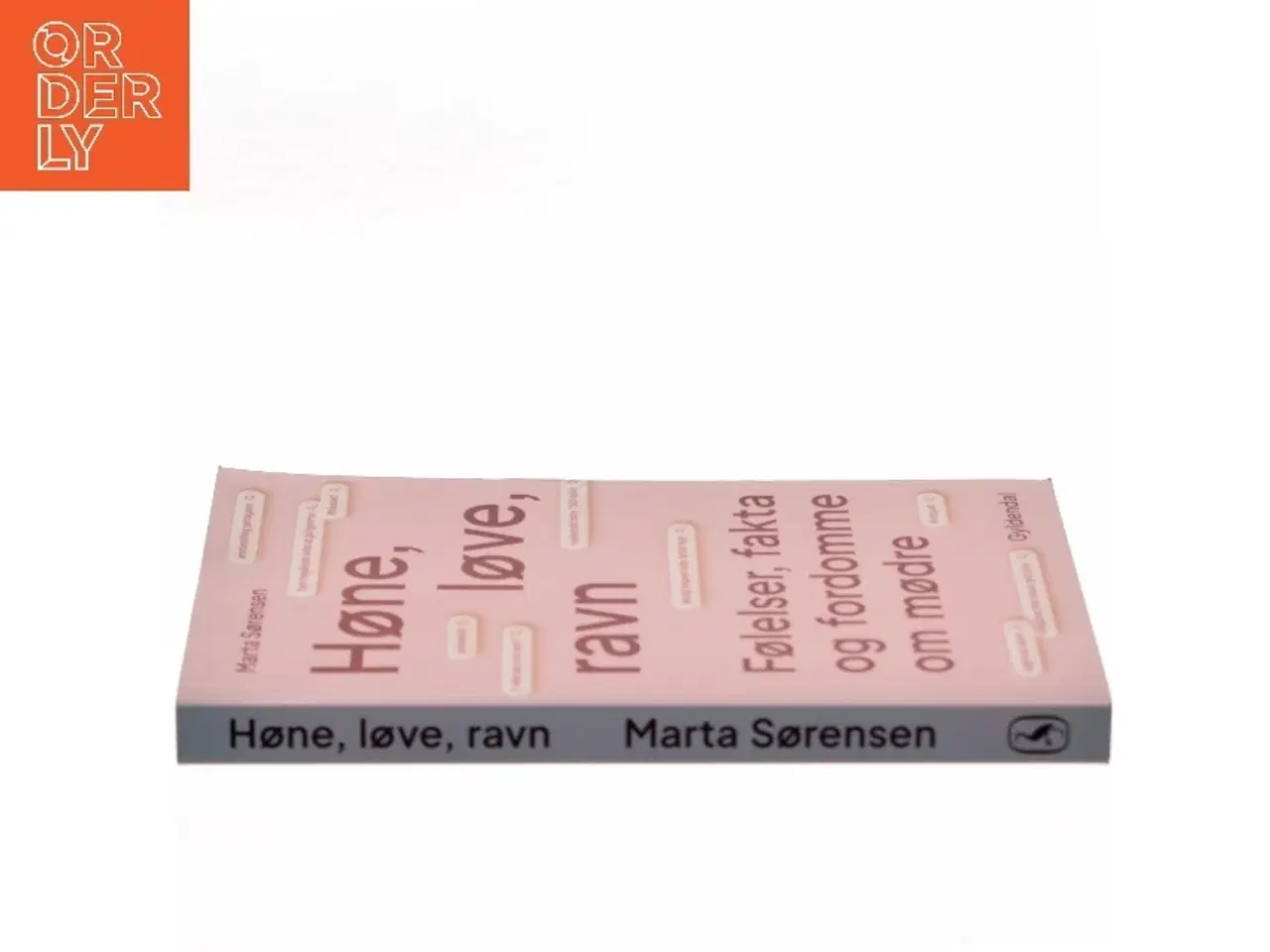 Billede 2 - Høne, løve, ravn : følelser, fakta og fordomme om mødre af Marta Sørensen (f. 1986) (Bog)